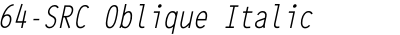 64-SRC Oblique Italic